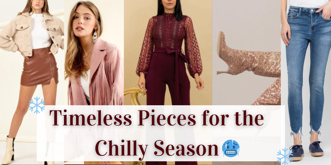 Timeless Pieces for the Chilly Season